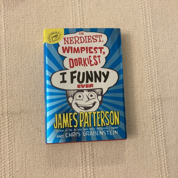 The Nerdiest, Wimpiest, Dorkiest I Funny Ever by James Patterson 9780316349611 - Picture 1 of 7